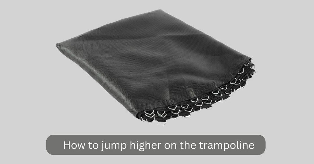 How to jump higher on the trampoline